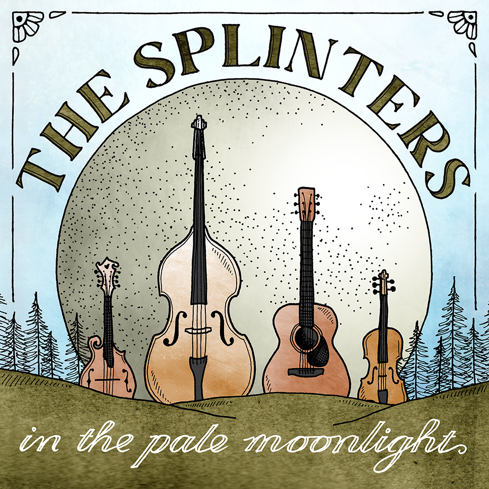 Album cover for The Splinters, In the Pale Moonlight. Depicts fiddle, bass, guitar, and mandolin against a rising moon.
